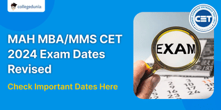 MAH MBA/MMS CET 2024 Exam Dates Revised; Check Updated Schedule Here